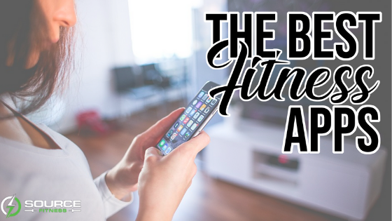 Best Fitness Apps To Start A Fitness Routine - SourceFitness