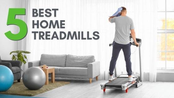 5 Best Treadmills to Consider for Your Home Gym