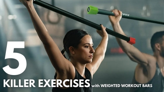 How to Use a Weighted Workout Bar: 5 Killer Exercises - SourceFitness
