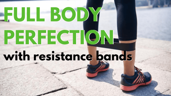 Resistance Band Workout Plan for Full Body Perfection
