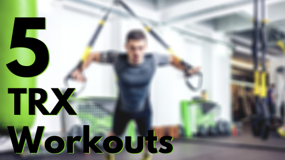 TRX Suspension Training Exercises and Their Benefits